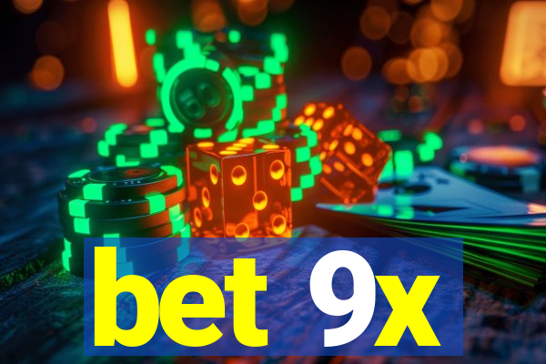 bet 9x